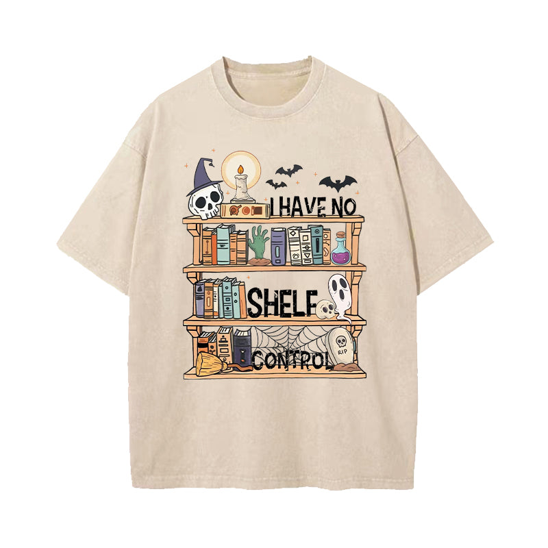 I Have No Shelf Control Book Lover Halloween Edition Washed T-Shirt