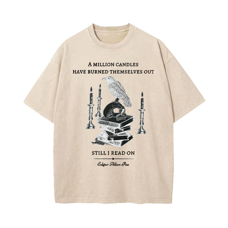 A Million Candles Have Burned Themselves Out Edgar Allan Poe Washed T-Shirt