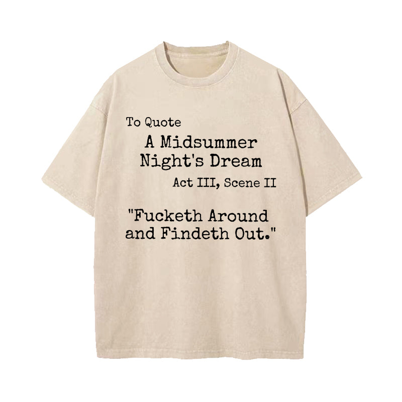A Midsummer Night's Dream Quote Washed T-Shirt