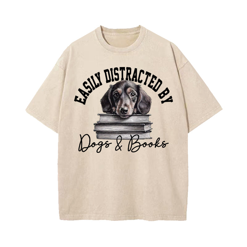 Easily Distracted By Dogs and Books Washed T-Shirt