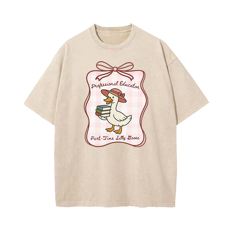 Professional Educator Part Time Silly Goose Washed T-Shirt