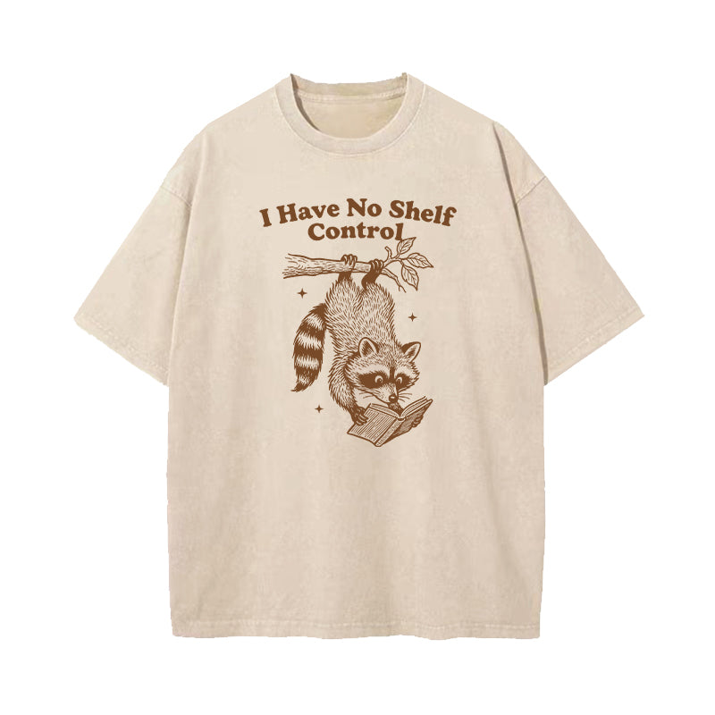 I Have No Shelf Control Washed T-Shirt