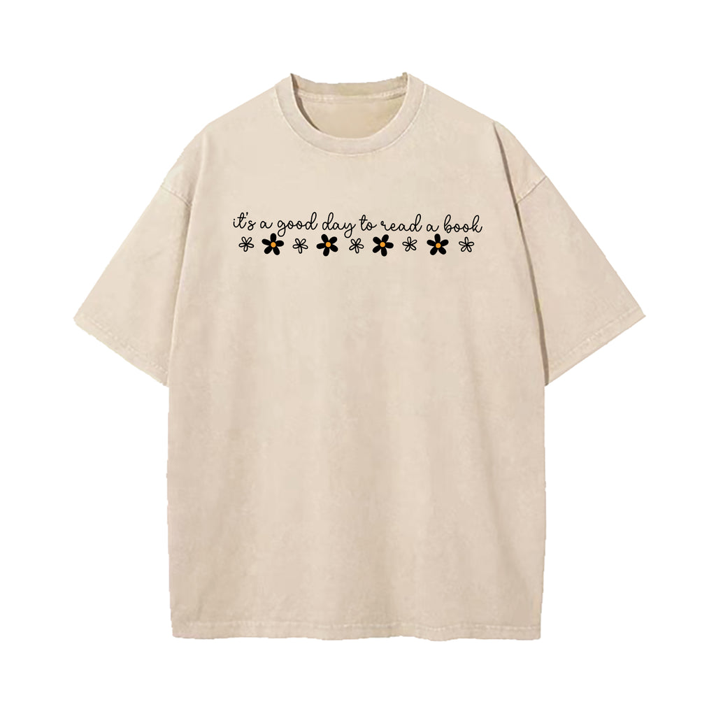 Its A Good Day To Read A Book Washed T-Shirt