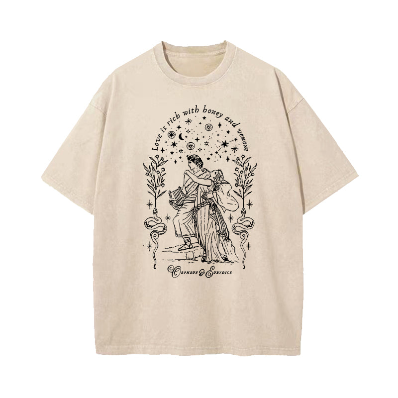Love Is Rich With Honey And Venom Orpheus Eurydice Greek Mythology Washed T-Shirt