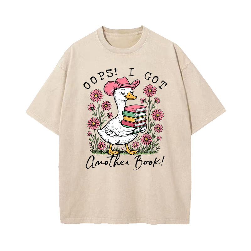 Oops I Got Another Book Goose Washed T-Shirt